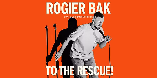 Rogier Bak – To The Rescue! — theater in Eindhoven