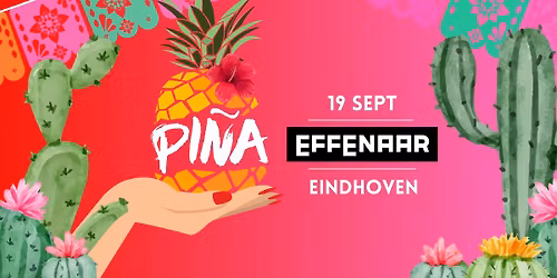 PIÑA – Eindhoven XL — Uitgaan in Eindhoven
