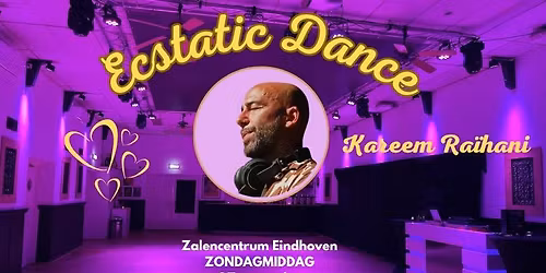 Ecstatic Dance zondagmiddag 27 september met DJ Kareem Raïhani — muziek in Eindhoven