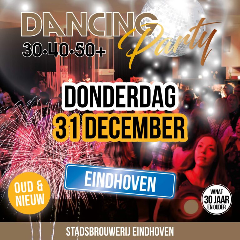 30•40•50+ Dancing Party – Eindhoven Oud & Nieuw — Uitgaan in Eindhoven