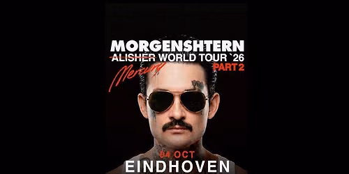 MORGENSHTERN @ EINDHOVEN — muziek in Eindhoven